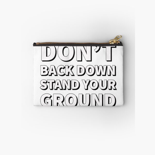 Item preview, Stand Your Ground Motivational Design - Don't Back Down designed and sold by SimpliText.