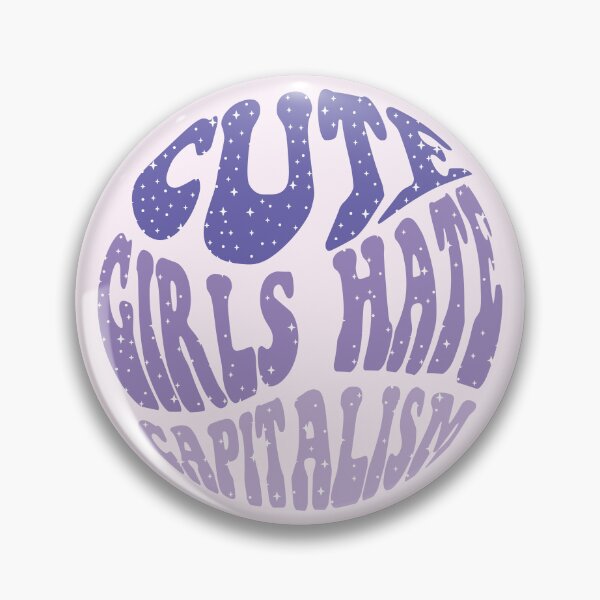 Item preview, Cute Girls Hate Capitalism  designed and sold by KMIKBAL7.