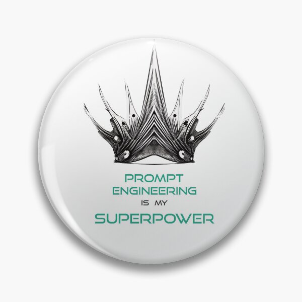 Item preview, Prompt Engineering is my super power | AI | Artificialintelligence | Prompt Engineer| Superpower | Crown | Innovation designed and sold by ArtPowTech.