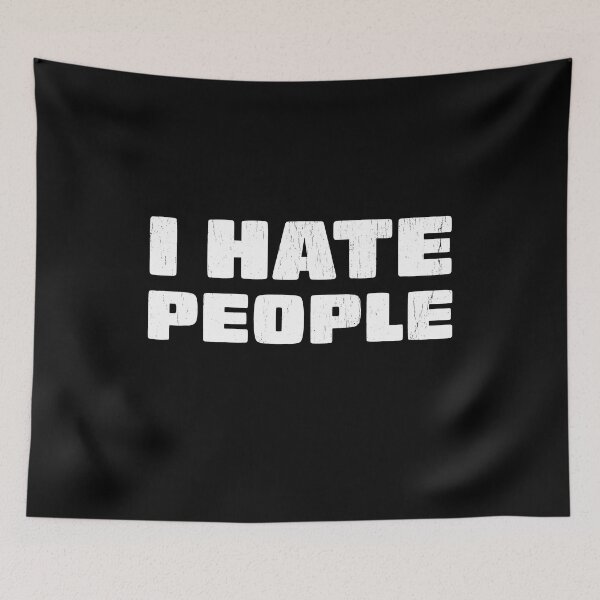Item preview, I Hate People Distressed Style designed and sold by RoguePixel.