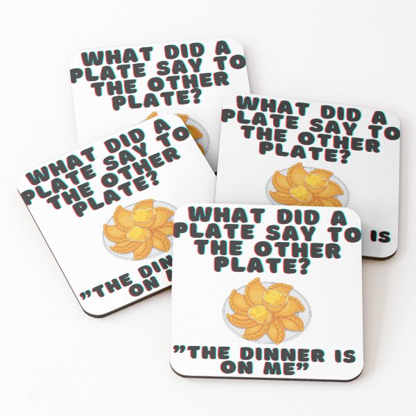 Item preview, What did a plate say to the other plate ? The dinner is on me : dad jokes designed and sold by FLIRTAASAN.