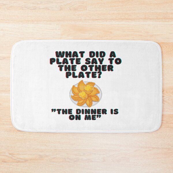 Item preview, What did a plate say to the other plate ? The dinner is on me : dad jokes designed and sold by FLIRTAASAN.