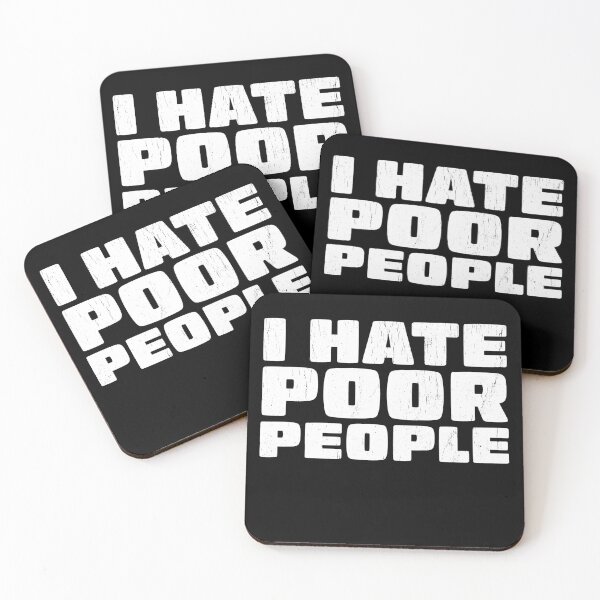 Item preview, I Hate Poor People Distressed Style designed and sold by RoguePixel.