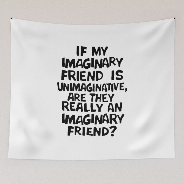 Item preview, Imaginary Friend designed and sold by Daveseedhouse.