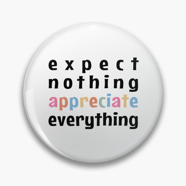 Item preview, Expect Nothing. Appreciate Everything. designed and sold by MOONINSPIRATION.