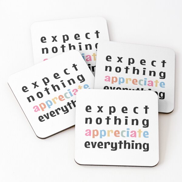 Item preview, Expect Nothing. Appreciate Everything. designed and sold by MOONINSPIRATION.