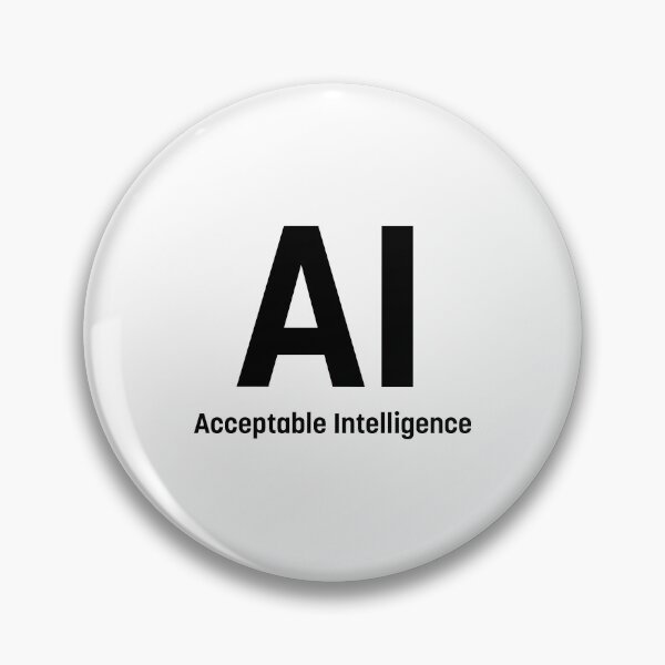 Item preview, AI - Acceptable Intelligence (Black) designed and sold by STUDIO-72.