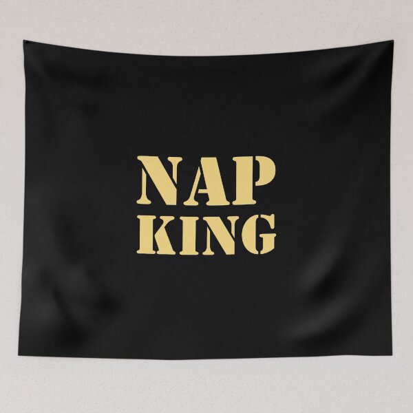 Item preview, Nap king designed and sold by whatIsTheCase.