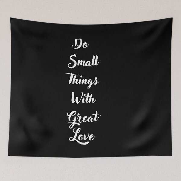 Item preview, Mother Theresa Do Small Things designed and sold by Unique-for-U.