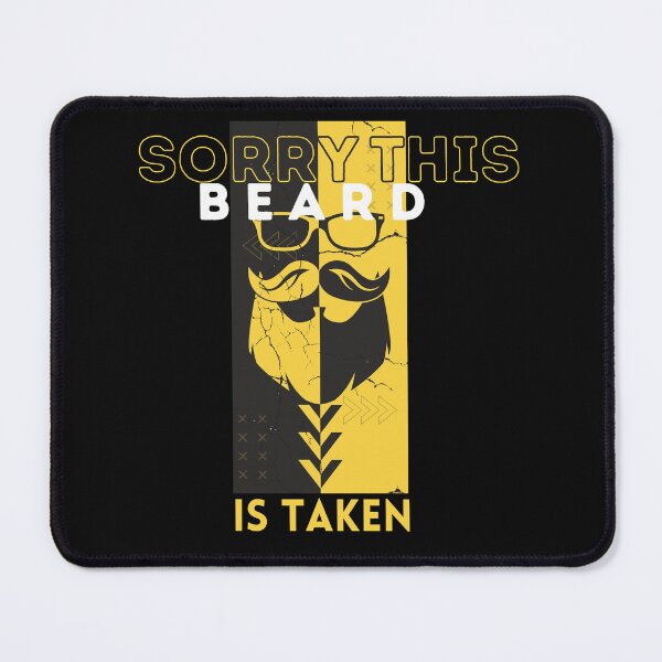 Item preview, Sorry This Beard is Taken designed and sold by Efectualdesign.
