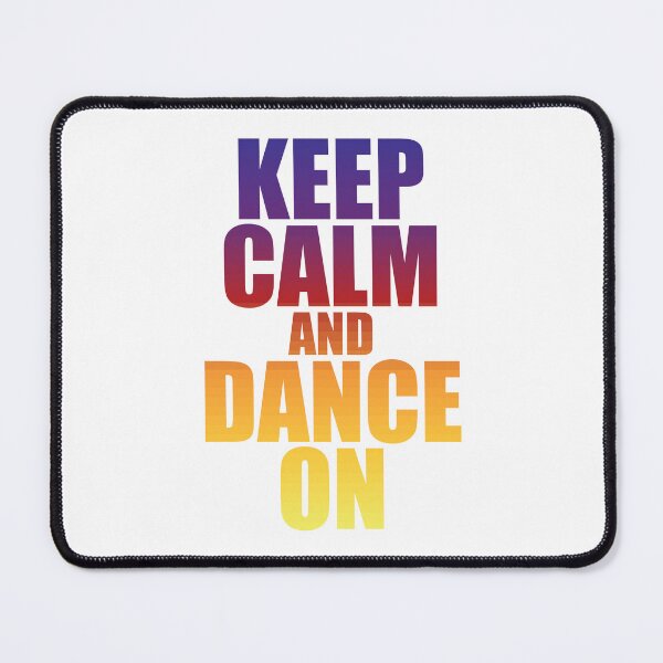Item preview, Keep Calm and Dance On, funny text design, music, gift for dancer, dance teacher, dj, disc jockey designed and sold by wondertree.