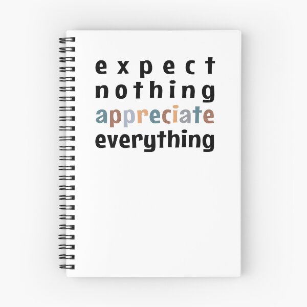 Item preview, Expect Nothing Appreciate Everything designed and sold by MOONINSPIRATION.