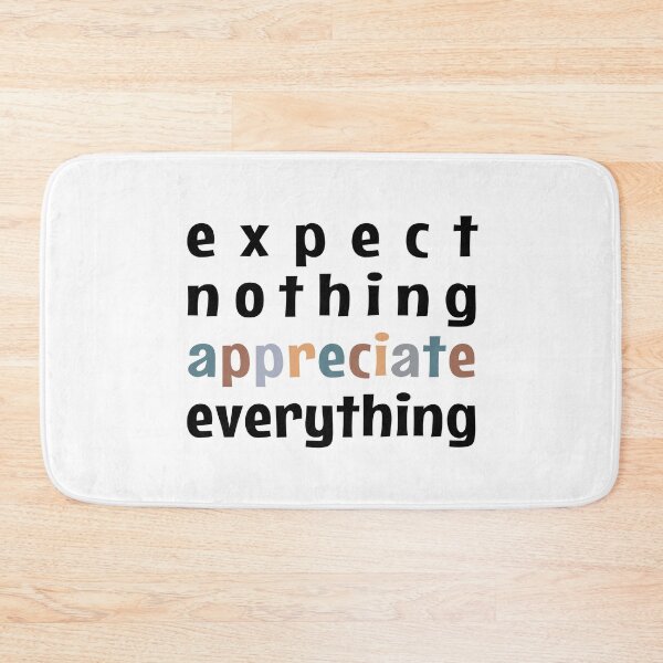 Item preview, Expect Nothing Appreciate Everything designed and sold by MOONINSPIRATION.