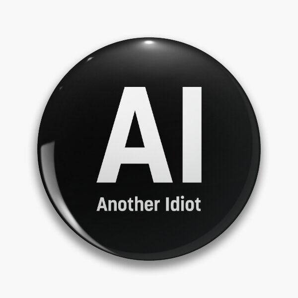 Item preview, AI - Another Idiot (White) designed and sold by STUDIO-72.