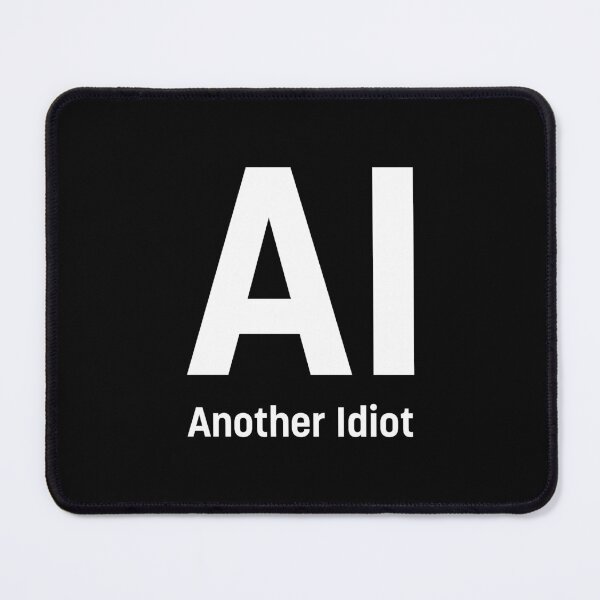 Item preview, AI - Another Idiot (White) designed and sold by STUDIO-72.