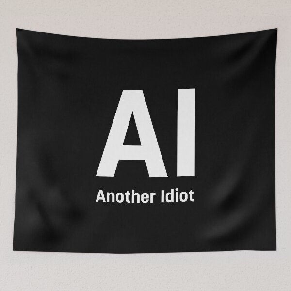 Item preview, AI - Another Idiot (White) designed and sold by STUDIO-72.