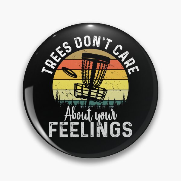 Item preview, Trees Don’t Care About Your Feelings Funny Disc Golf designed and sold by secondskineu.