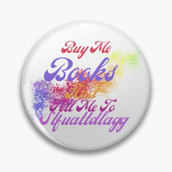Item preview, Buy Me Books And Tell Me To Stfuattdlagg designed and sold by smilup.