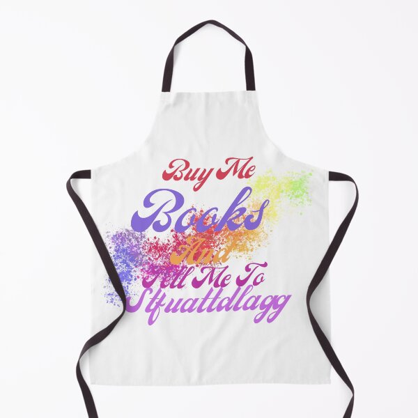 Item preview, Buy Me Books And Tell Me To Stfuattdlagg designed and sold by smilup.