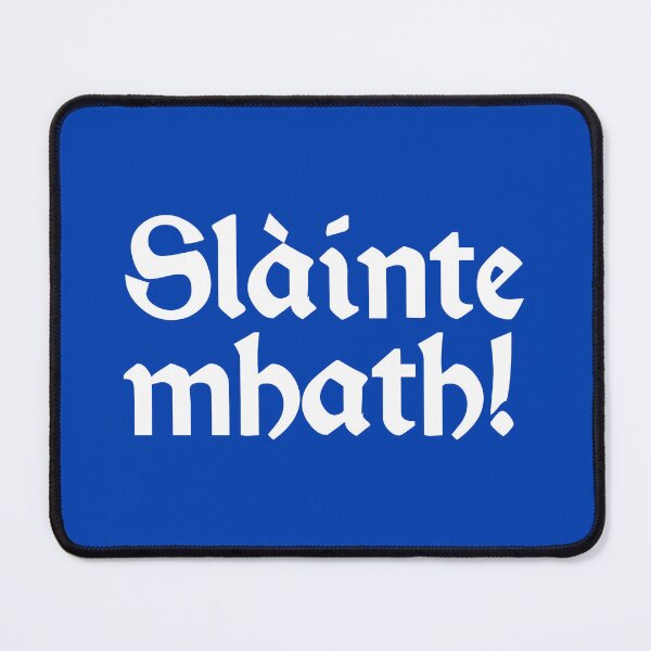 Item preview, Slainte Mhath Scottish Gaelic designed and sold by JackCurtis1991.