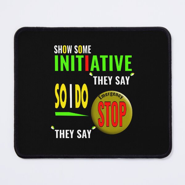 Item preview, Apprentice gift intern humour show some initiative designed and sold by CottagePop.