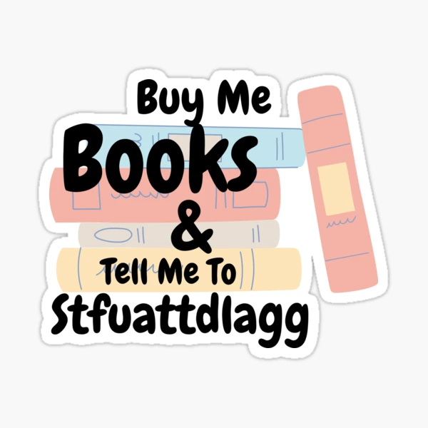 Buy Me Books & Tell Me I'm Pretty Sticker, 3-in.