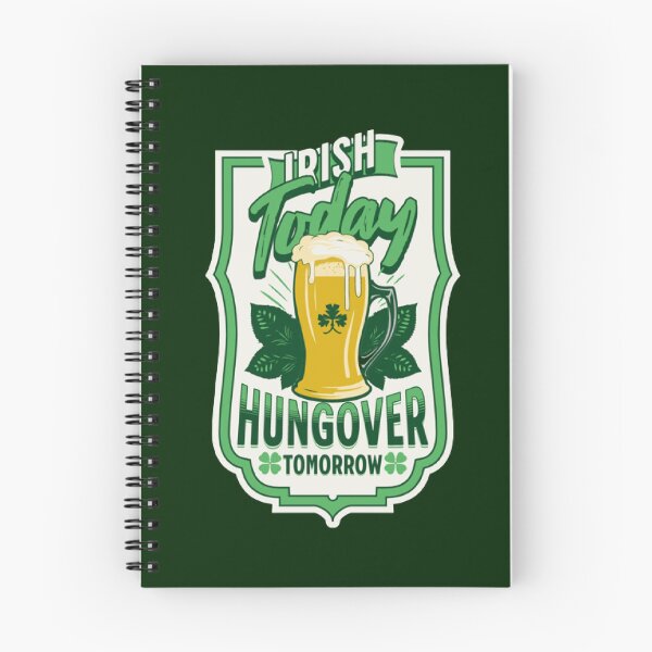 Item preview, Irish today,hungover tomorrow designed and sold by SamalexDesigns.