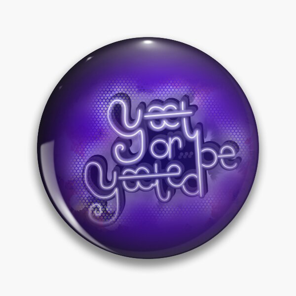 Item preview, Yeet or Be Yeeted Purple designed and sold by rosybonesAZ.