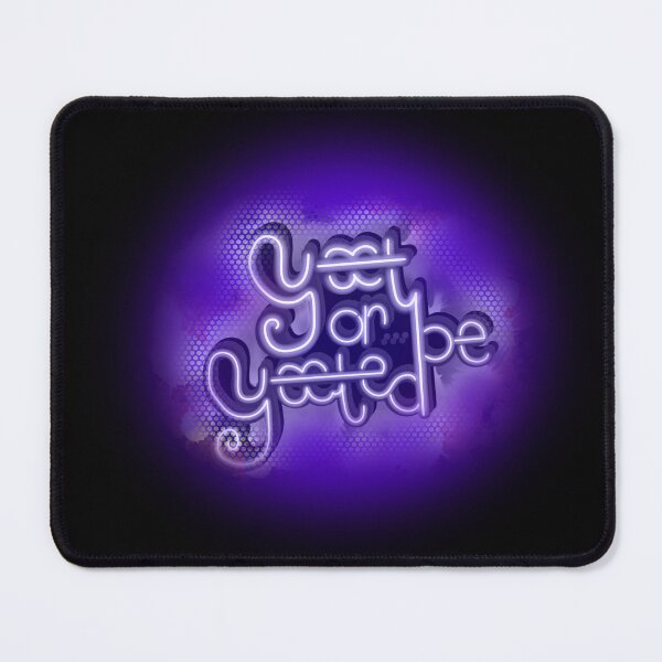 Item preview, Yeet or Be Yeeted Purple designed and sold by rosybonesAZ.