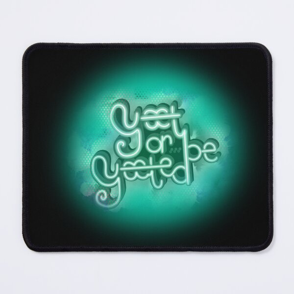 Item preview, Yet or Be Yeeted Aqua designed and sold by rosybonesAZ.