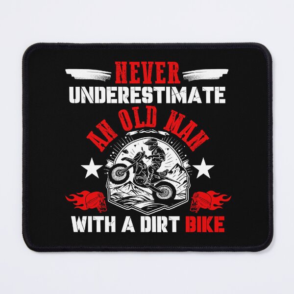 Item preview, Never Underestimate An Old Man with A Dirt Bike - Motocross designed and sold by Pixelart ⭐️⭐️⭐️⭐️⭐️(2k+).
