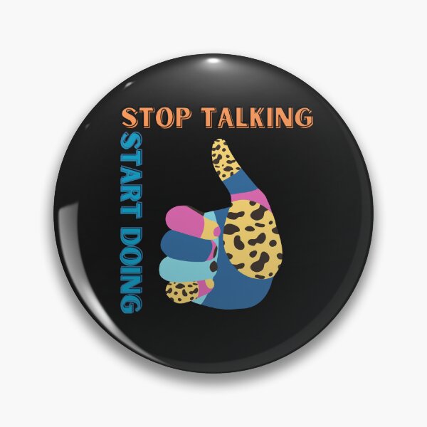 Item preview, Stop Talking Start Doing designed and sold by SierraGirl777.
