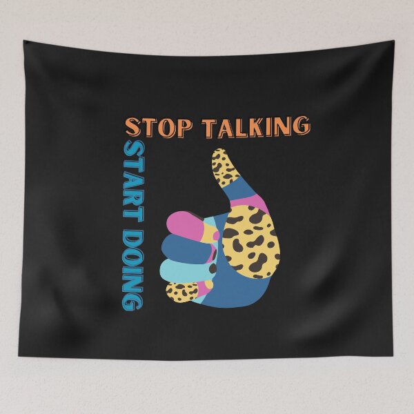 Item preview, Stop Talking Start Doing designed and sold by SierraGirl777.