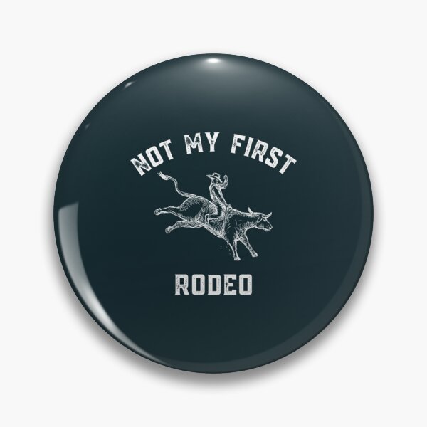 Item preview, Not My First Rodeo   designed and sold by Mirmade2023.