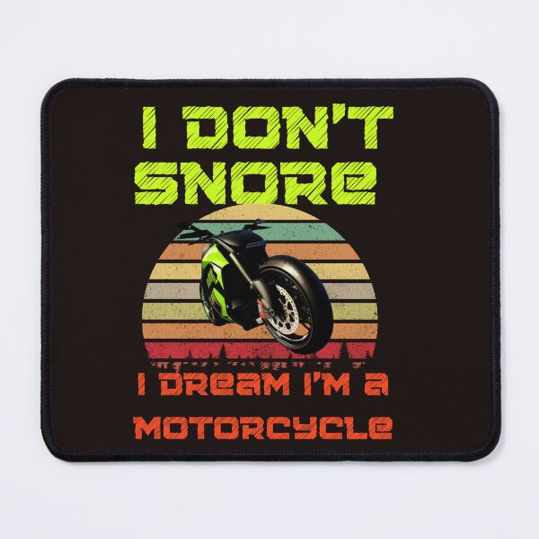 Item preview, I Don't Snore I Dream I am A Motorcycle designed and sold by leshewle.