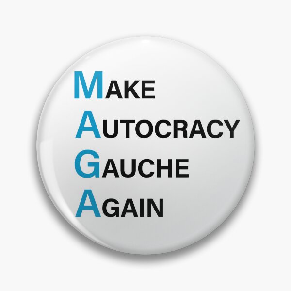 Item preview, Make Autocracy Gauche Again designed and sold by Phil Marden.
