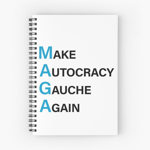 Item preview, Make Autocracy Gauche Again designed and sold by Phil Marden.