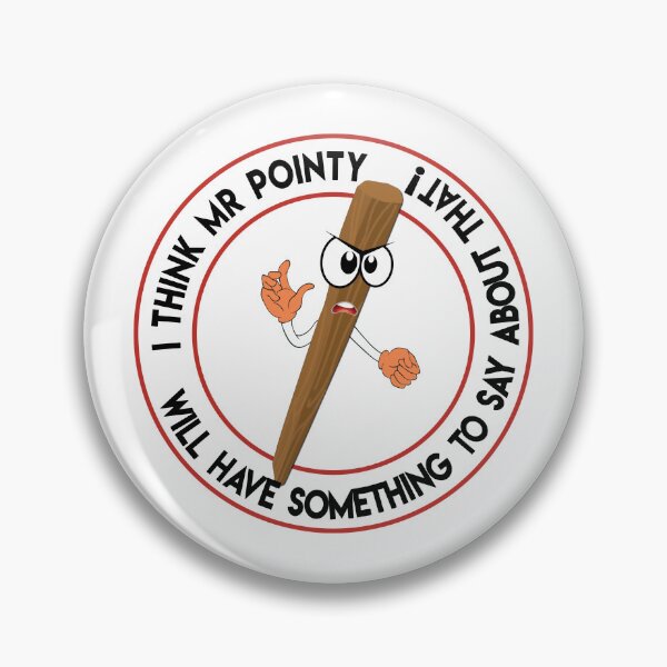 Item preview, Mr Pointy Says! designed and sold by fanartdesigns.