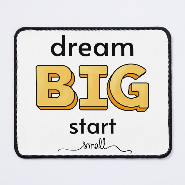 Item preview, Dream big, start small designed and sold by cu-b3.