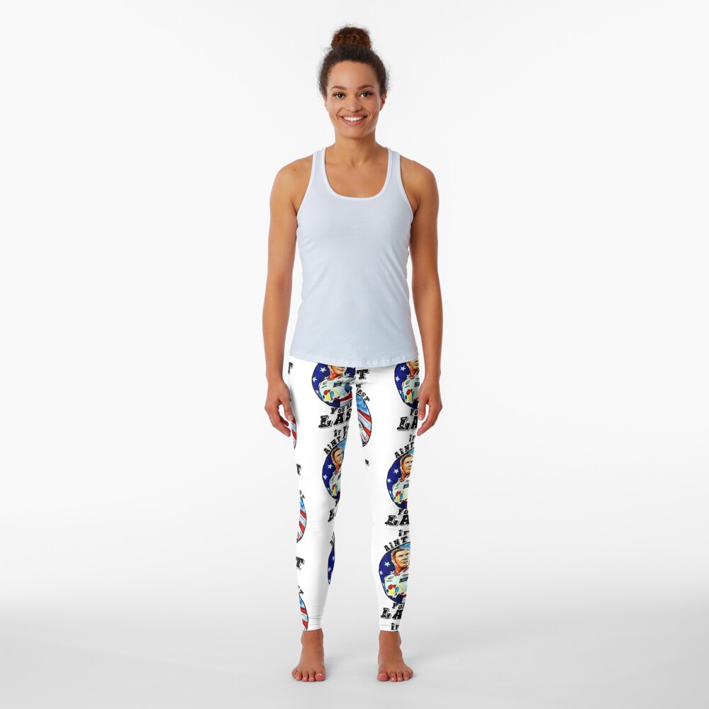 If you aint first, youre last Leggings