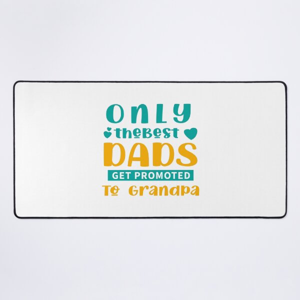 Item preview, Only The Best Dads Get Promoted To Grandpa designed and sold by Stag's PK.