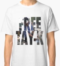FREE TAY-K Classic T-Shirt