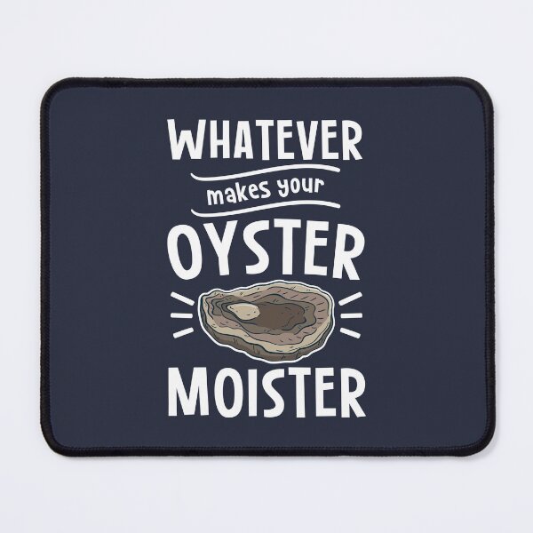 Item preview, Oyster Moister designed and sold by Bricke.