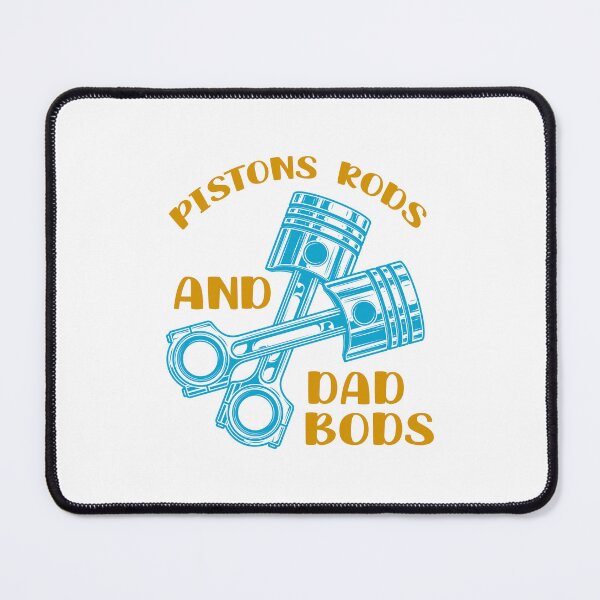 Item preview, Pistons Rods And Dad Bods designed and sold by Stag's PK.