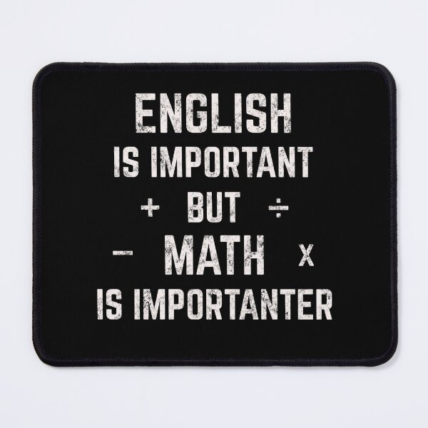 Item preview, Math Is Importanter (White) designed and sold by Milasneeze.