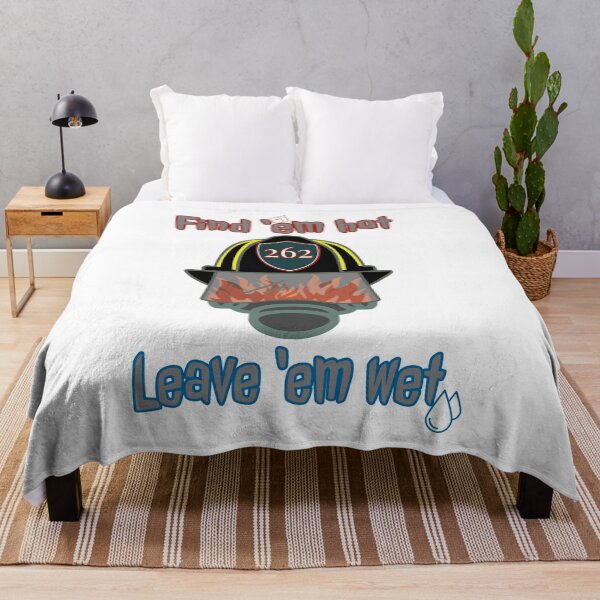 Item preview, Firefighter, Find 'em Hot Leave 'em Wet designed and sold by SpruceGooseCo.