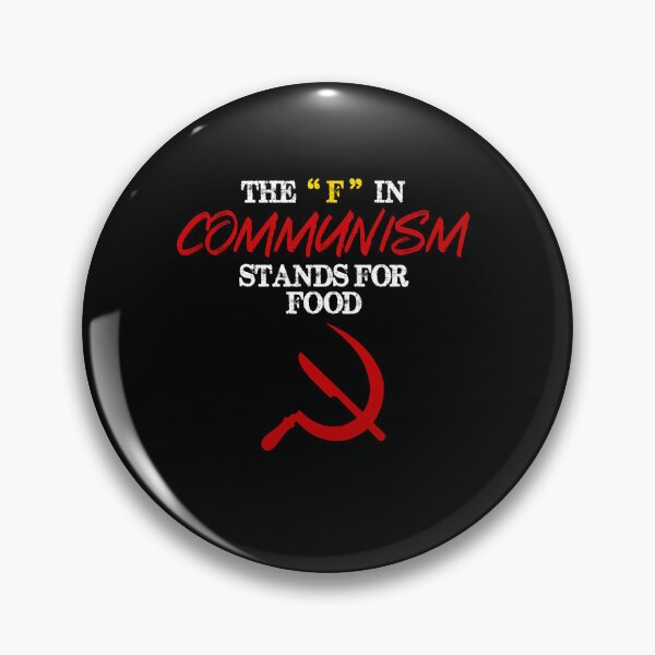 Item preview, The F In Communism Stands For Food designed and sold by Dressed For  Duty.