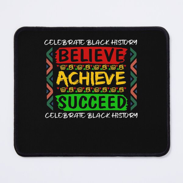 Item preview, Believe Achieve Succeed Black History Month designed and sold by Dressed For  Duty.