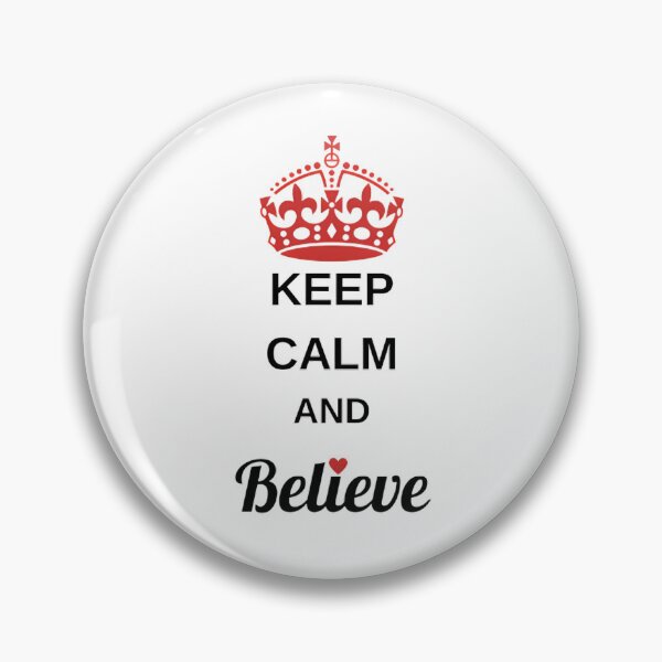 Item preview, Keep Calm and Believe designed and sold by KalipsoArt.