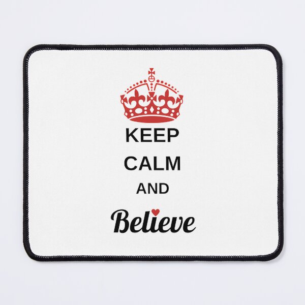 Item preview, Keep Calm and Believe designed and sold by KalipsoArt.